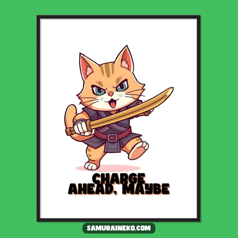 Funny Determined Cat Warrior Poster: Motivational Art, Adorable Funny Gift
